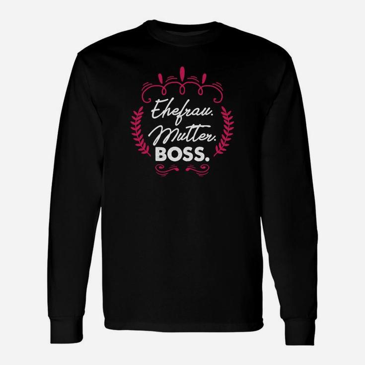 Frau Mutter Boss Motiv Langarmshirts in Schwarz, Design für starke Frauen