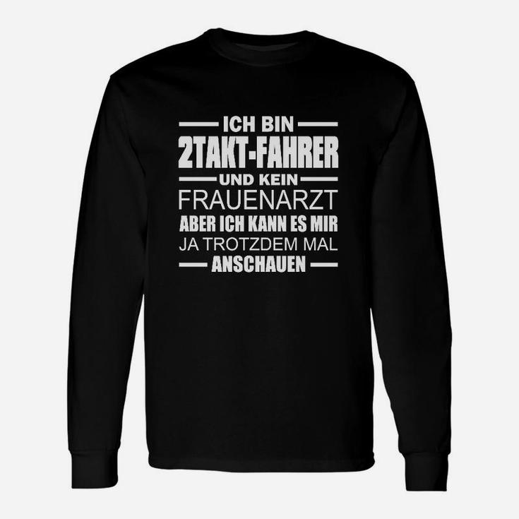 Frauenarzt 2takt Fahrer Langarmshirts