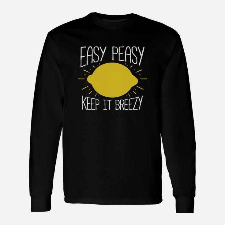 Be The Fruit Easy Peasy Keep It Breezy Tshirt T-shirt Long Sleeve T-Shirt