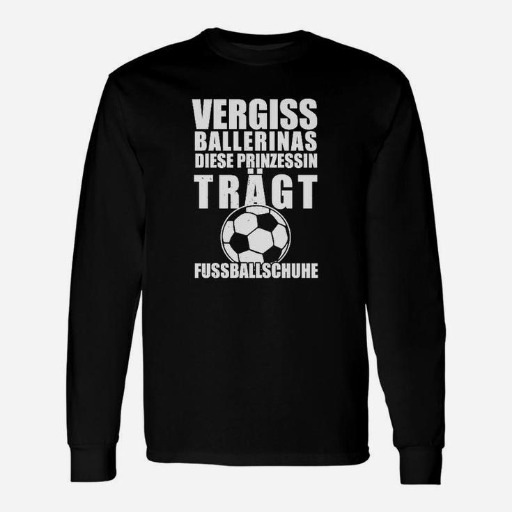 Fußballschuhe Prinzessin Langarmshirts, Schwarzes Damen mit Spruch