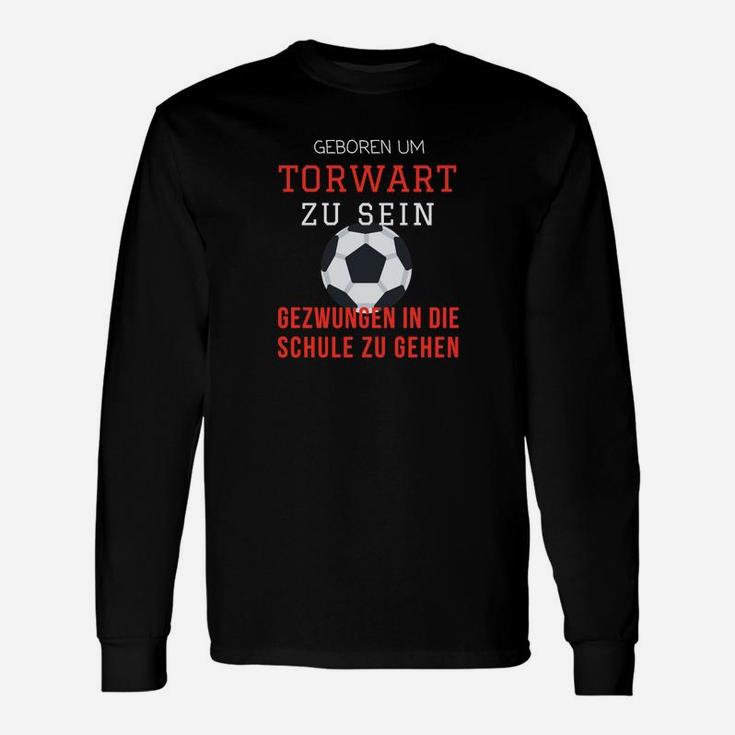 Fußball Torwart Limitiert Langarmshirts