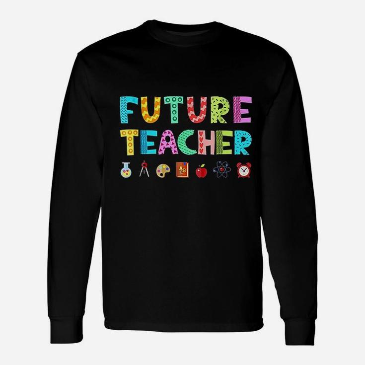 Future Teacher Career ideas Long Sleeve T-Shirt