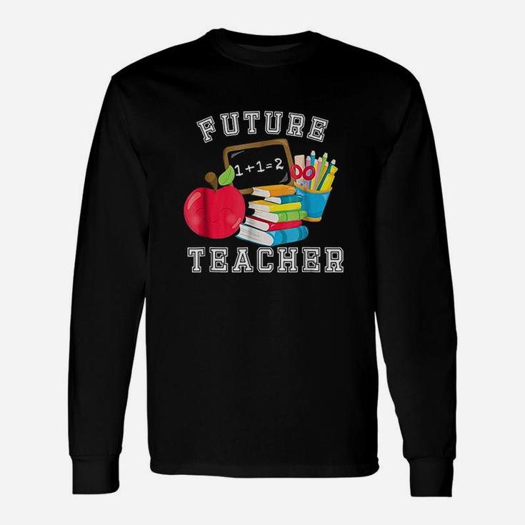 Future Teacher Long Sleeve T-Shirt