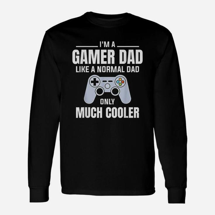Gamer Dad Like A Normal Dad Video Game Father Long Sleeve T-Shirt