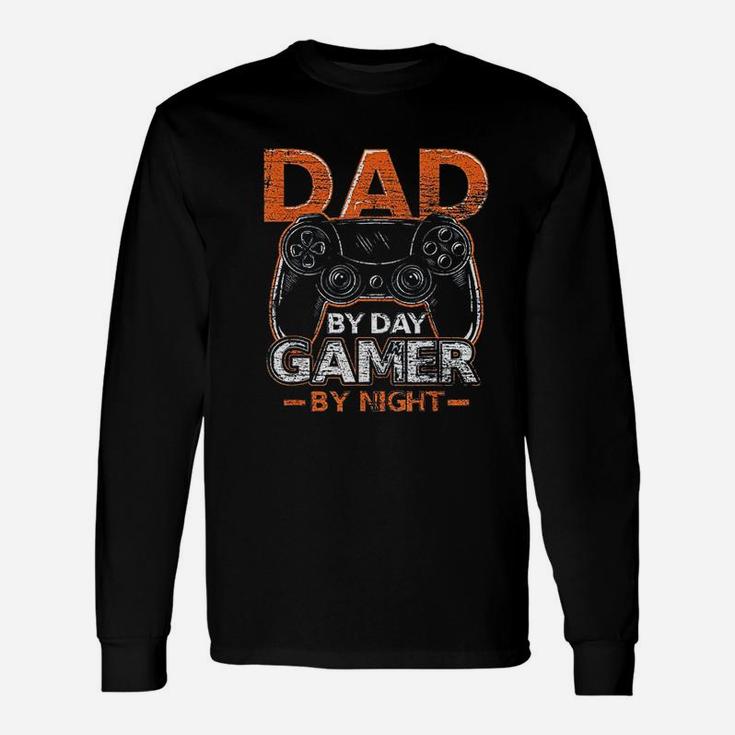 Gaming Dad By Day Gamer By Night Dad Long Sleeve T-Shirt
