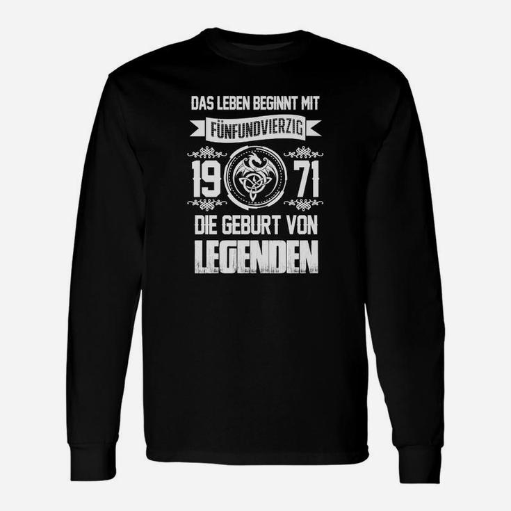 Geburtstagsshirt Legenden 1971, Das Leben mit 51 Jahren beginnt Langarmshirts