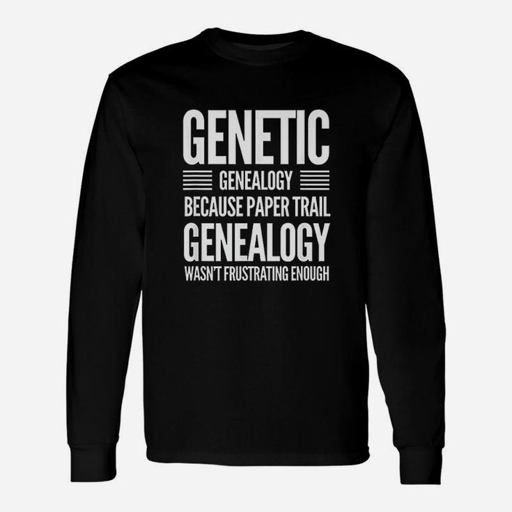 Genealogy Genetic Dna Test Humor Tree Research Long Sleeve T-Shirt