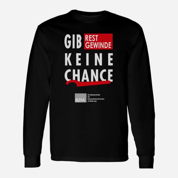 Gib Restgewinde Keine Chance Langarmshirts