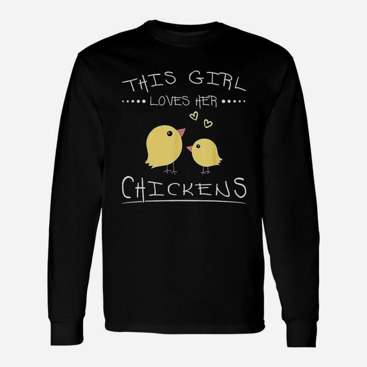 This Girl Loves Her Chickens s For Chicken Lovers Long Sleeve T-Shirt