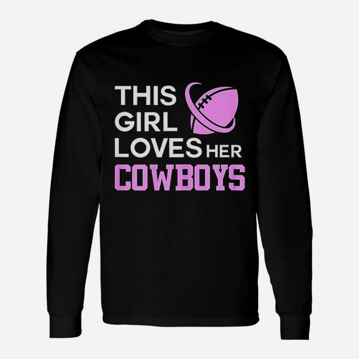 This Girl Loves Her Cowboys Cute Texas Dallas Long Sleeve T-Shirt