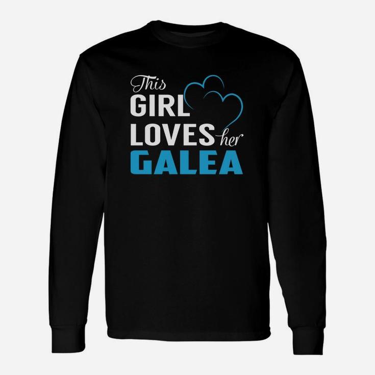 This Girl Loves Her Galea Name Shirts Long Sleeve T-Shirt