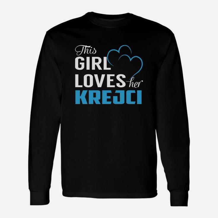 This Girl Loves Her Krejci Name Shirts Long Sleeve T-Shirt