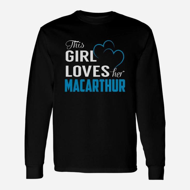 This Girl Loves Her Macarthur Name Shirts Long Sleeve T-Shirt