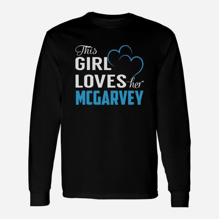 This Girl Loves Her Mcgarvey Name Shirts Long Sleeve T-Shirt