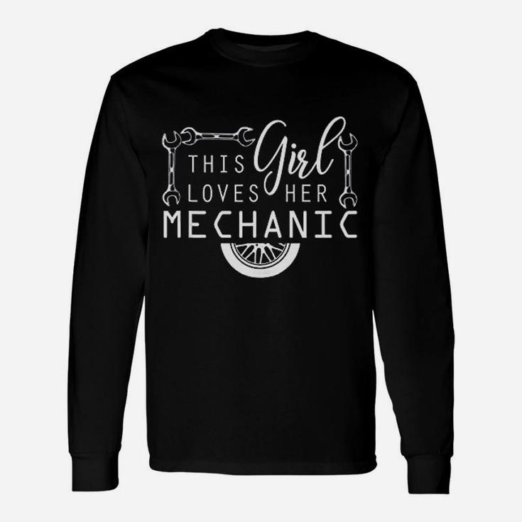 This Girl Loves Her Mechanic Mechanics Wife Car Lover Long Sleeve T-Shirt