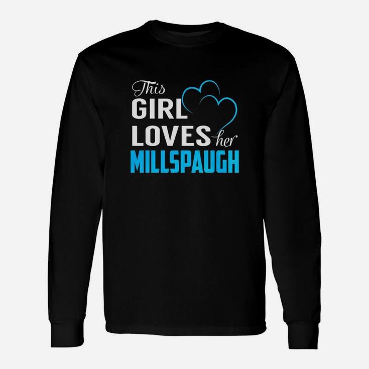This Girl Loves Her Millspaugh Name Shirts Long Sleeve T-Shirt
