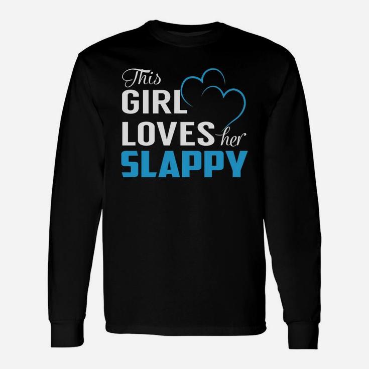 This Girl Loves Her Slappy Name Shirts Long Sleeve T-Shirt