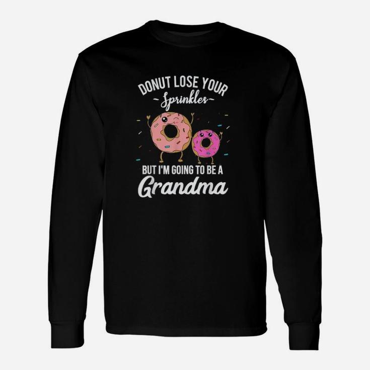 I Am Going To Be A Grandma Pregnancy Announcement Long Sleeve T-Shirt