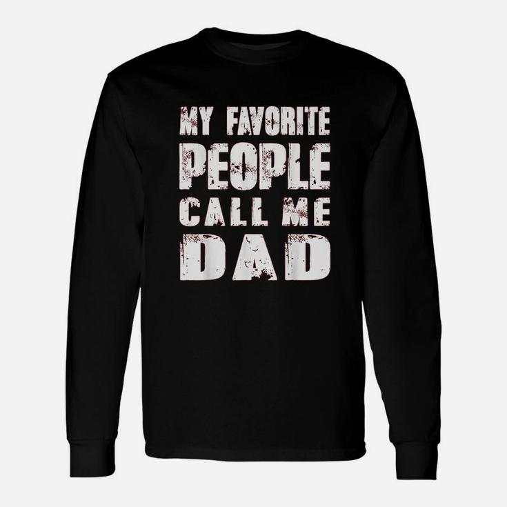 Grandpa Dad My Favorite People Call Me Dad Long Sleeve T-Shirt