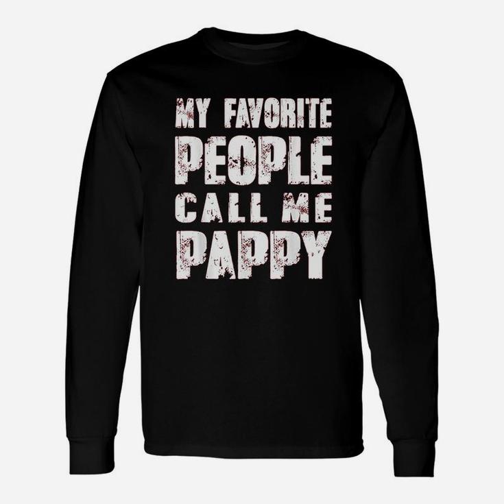 Grandpa Dad My Favorite People Call Me Pappy Long Sleeve T-Shirt