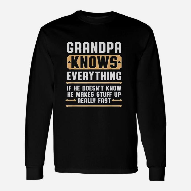 Grandpa Knows Everything Pops Grandpa Long Sleeve T-Shirt