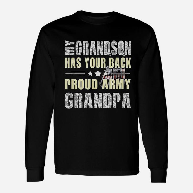 My Grandson Has Your Back Proud Army Grandpa Long Sleeve T-Shirt