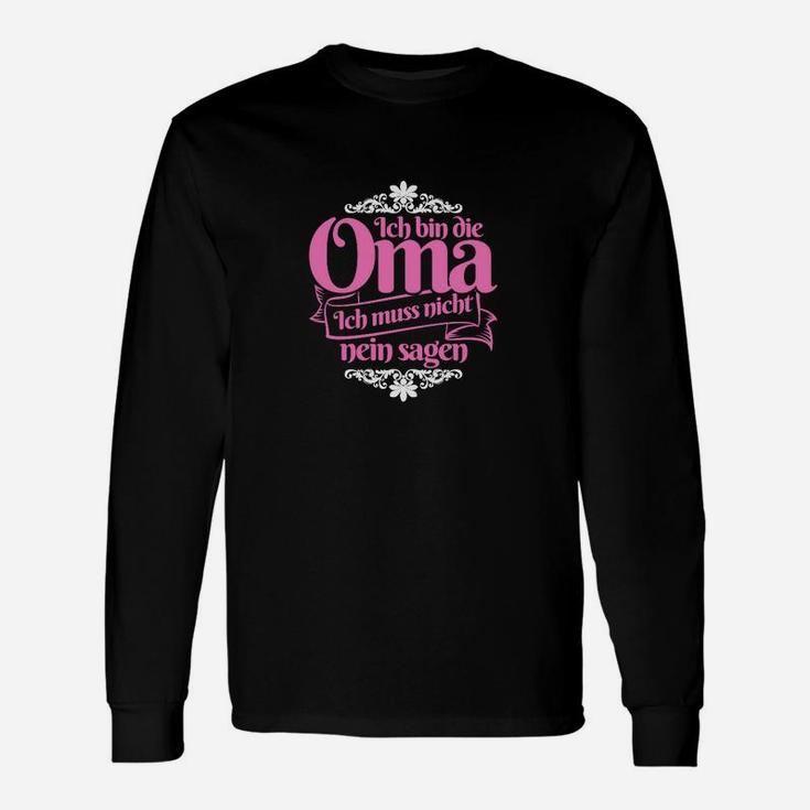 Großmutter Oma Muss Nicht Nein Sagen Geschenk Langarmshirts