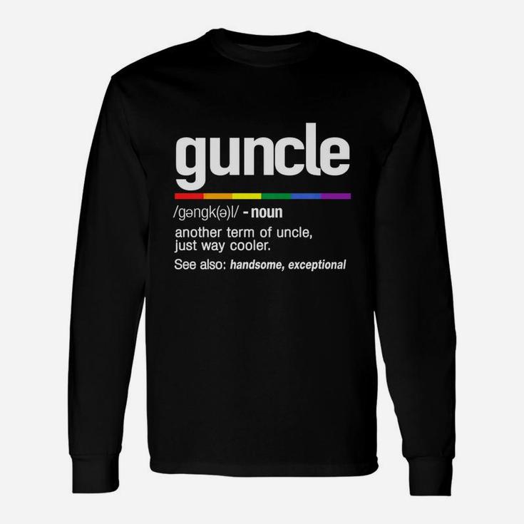 Guncle, Gay Uncle Definition Shirt Long Sleeve T-Shirt