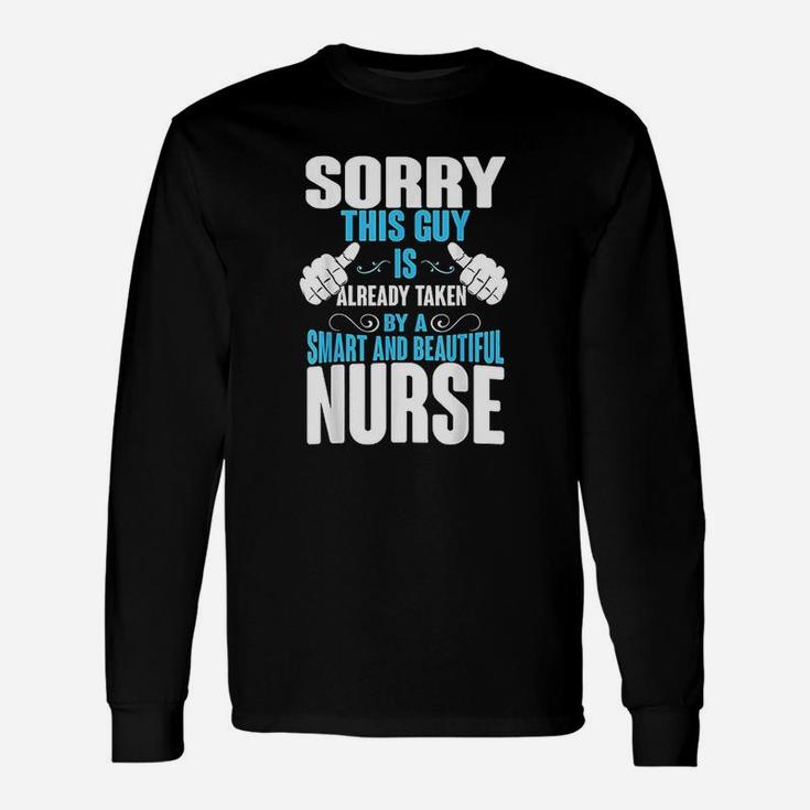 This Guy Is Taken By A Nurse Husband Long Sleeve T-Shirt