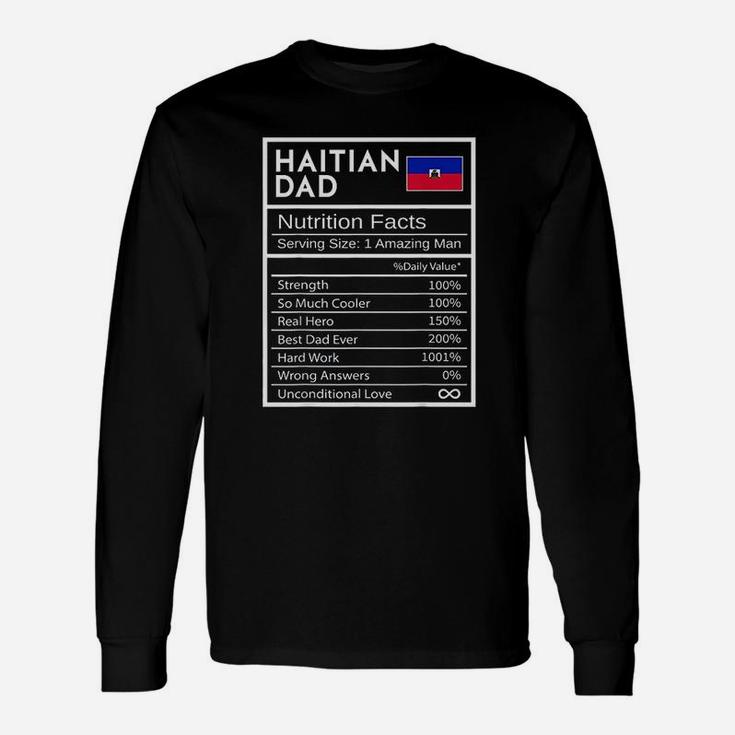 Haitian Dad Nutrition Facts National Pride Long Sleeve T-Shirt