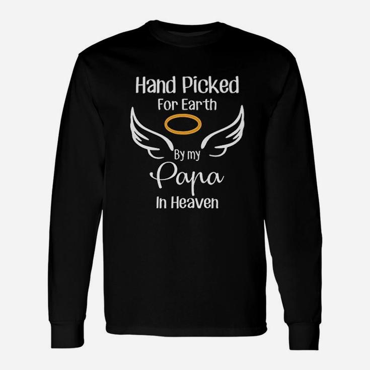 Hand Picked For Earth By My Papa In Heaven Long Sleeve T-Shirt