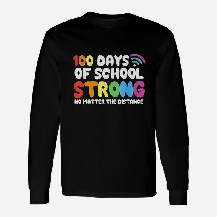 Happy 100th Day Of School Strong Virtual Teacher Student Long Sleeve T-Shirt