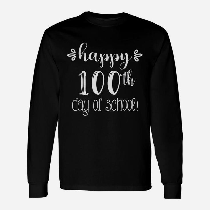 Happy 100th Day Of School For Teachers Administrator Long Sleeve T-Shirt