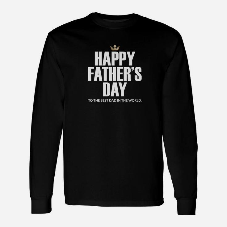 Happy Fathers Day To The Best Dad In The World Special Premium Long Sleeve T-Shirt