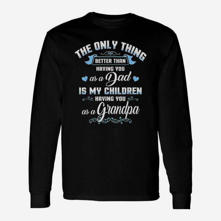 Happy Fathers Day Quote Best Dad Grandpa Grandfather Long Sleeve T-Shirt