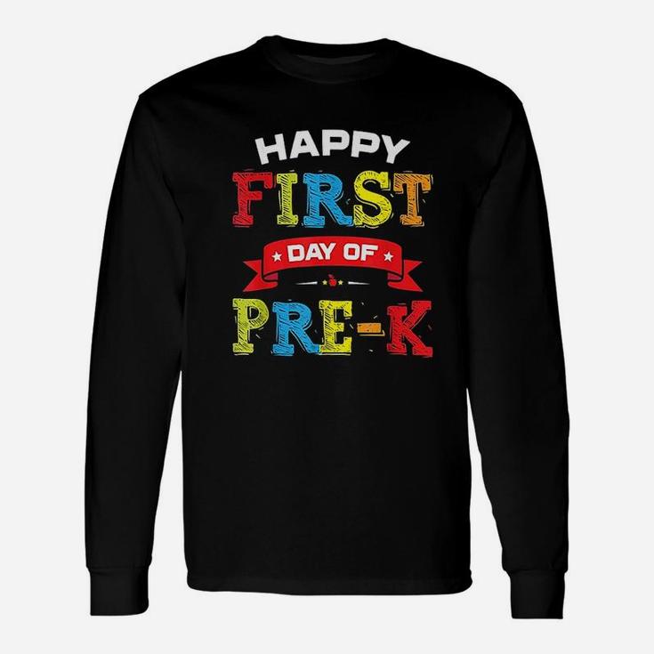Happy First Day Of Prek Teacher Students Preschool Long Sleeve T-Shirt