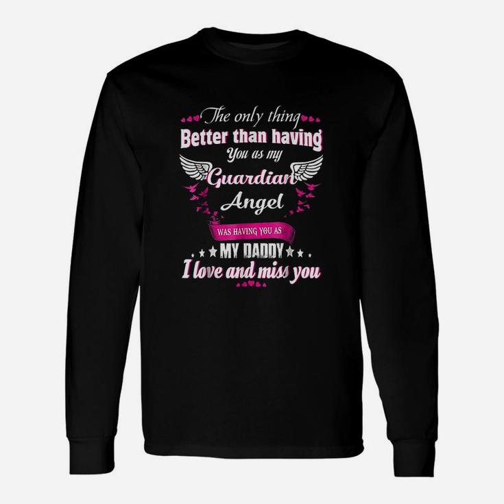 Was Having You As My Daddy, dad birthday gifts Long Sleeve T-Shirt