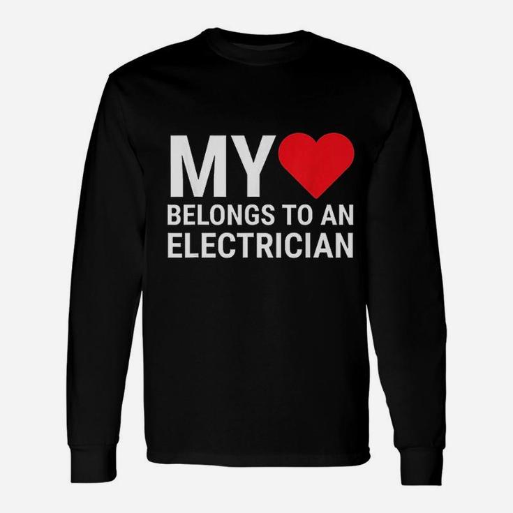My Heart Belongs To An Electrician Lovely Long Sleeve T-Shirt