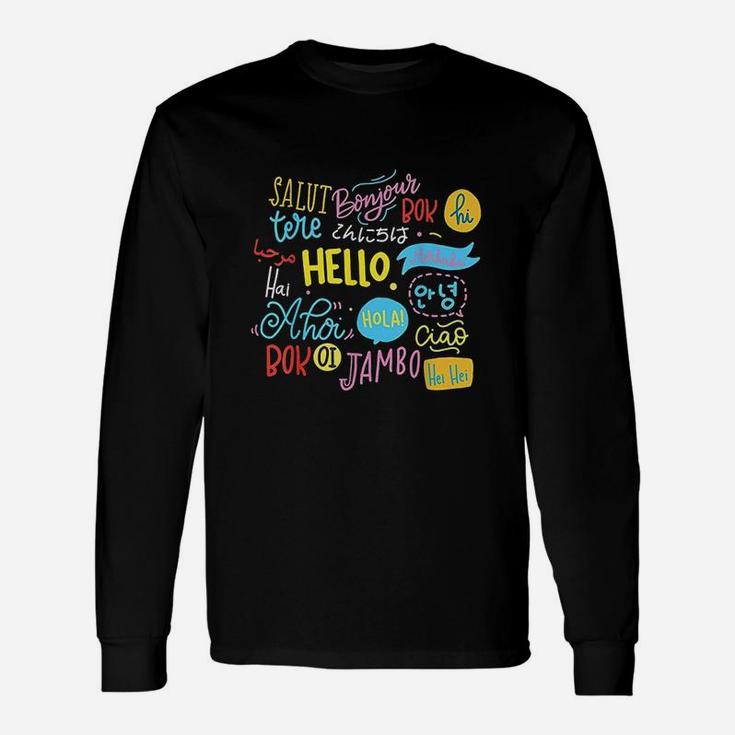 Hello Word In Different Languages Travel And Teacher Long Sleeve T-Shirt