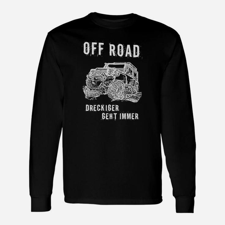 Herren Off Road Motiv Langarmshirts Schwarz, 'Dreckiger geht immer' Design