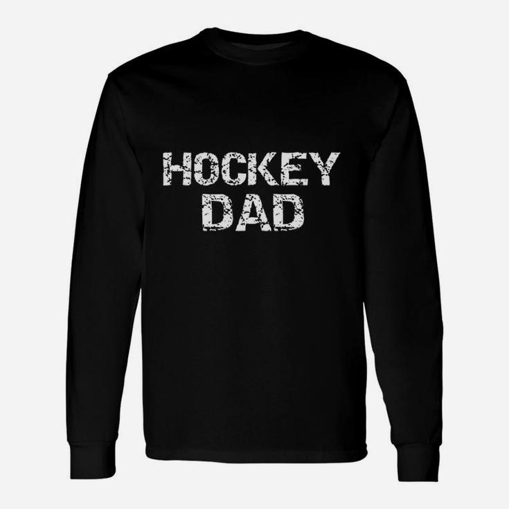 Hockey Dad For Men Sports Father From Sons Long Sleeve T-Shirt