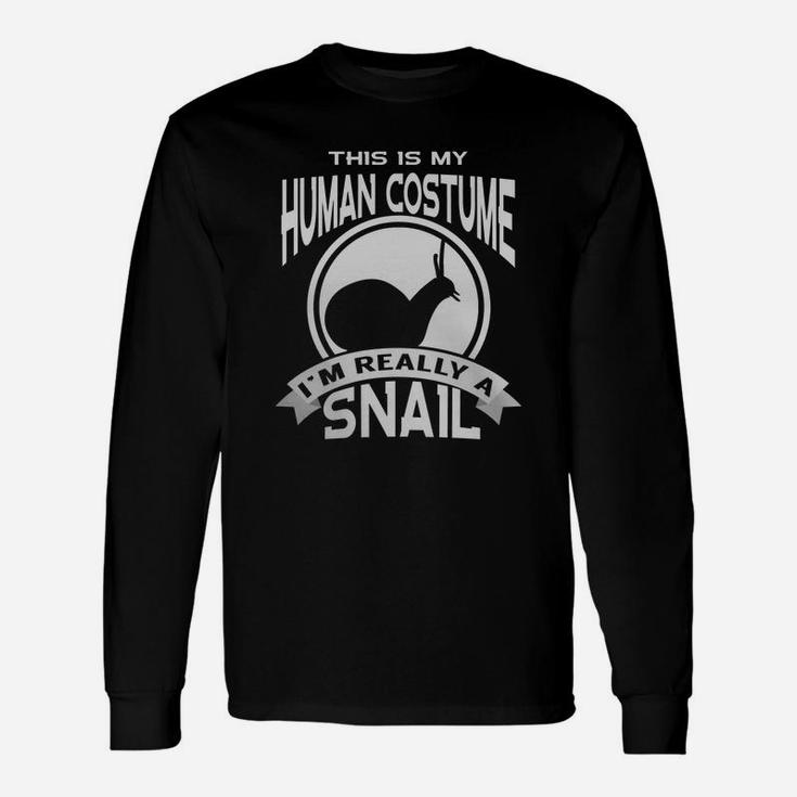 This Is My Human Costume Im Really A Snail Halloween Long Sleeve T-Shirt