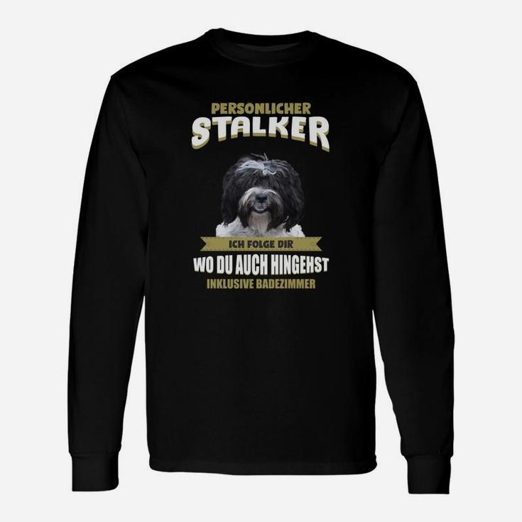 Hundeliebhaber Langarmshirts Persönlicher Stalker - Lustiger Hundeaufdruck