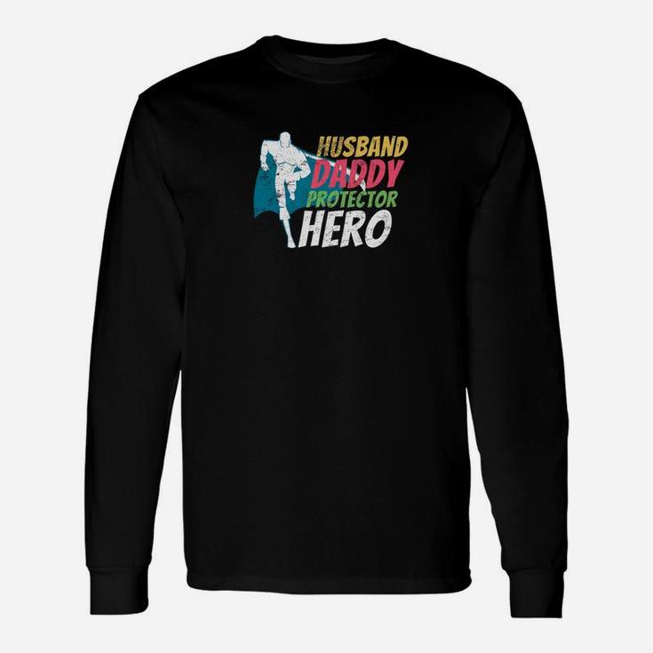 Husband Daddy Protector Hero 21099 Long Sleeve T-Shirt