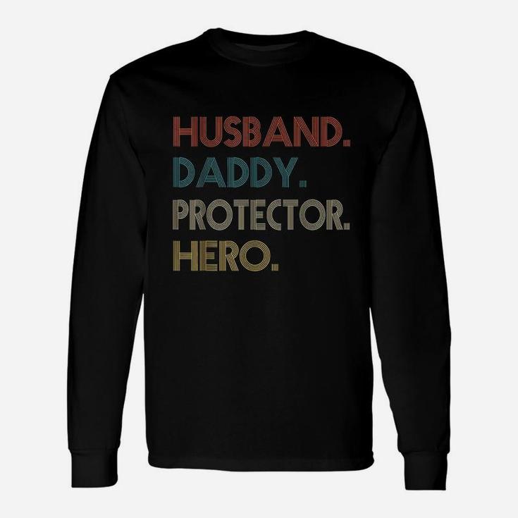 Husband Daddy Protector Hero Fathers Day Dad Son Long Sleeve T-Shirt