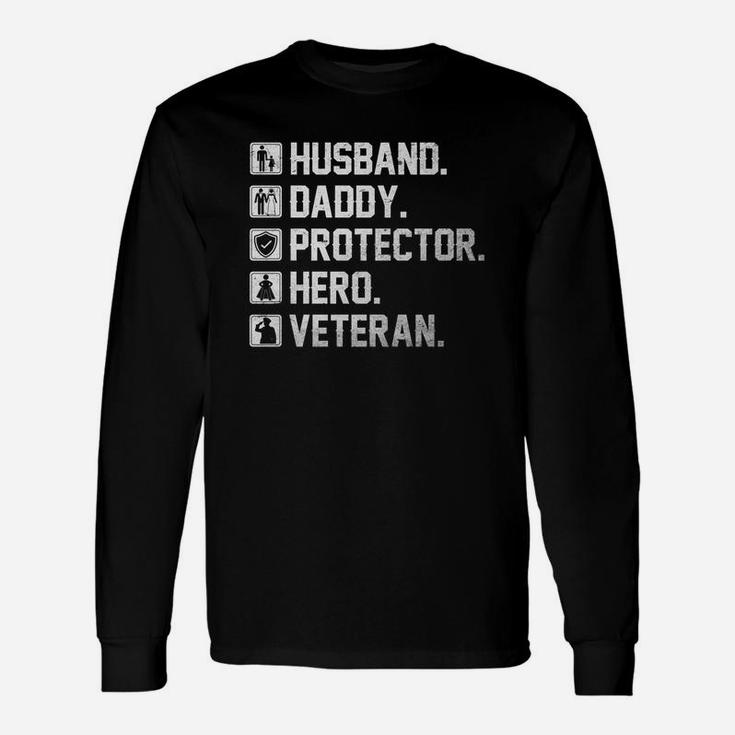 Husband Daddy Protector Hero Veteran Shirt Long Sleeve T-Shirt