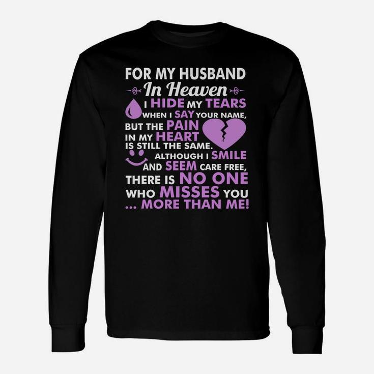 For My Husband In Heaven Miss You More Than Me Tshirt Long Sleeve T-Shirt