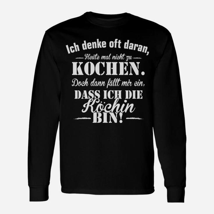 Ich bin die Köchin Langarmshirts, Lustiges Design für Hobbyköche