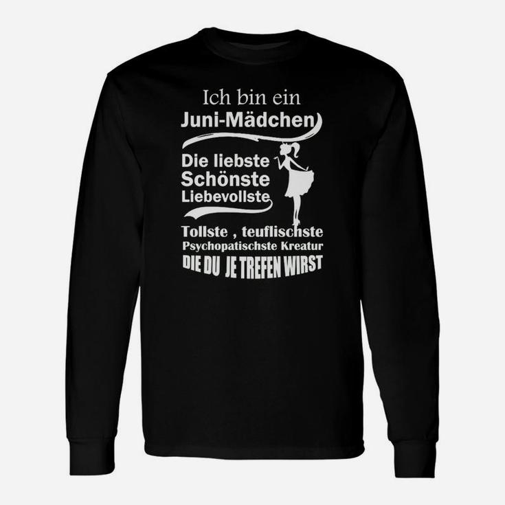 Ich Bin Ein Juni Mädchen Langarmshirts