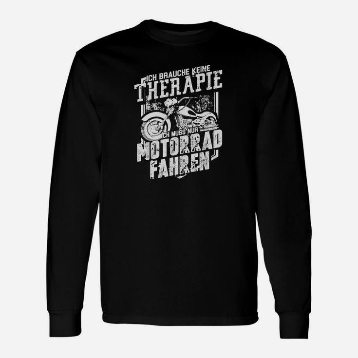 Ich Muss Nur Motorrad Fahren Langarmshirts